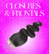 Closures & Frontals Hair Collection